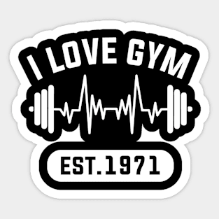 Funny Workout Gifts Heart Rate Design I Love Gym EST 1971 Sticker